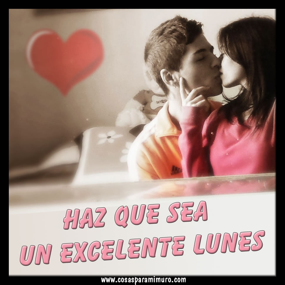 Feliz Lunes Cosas para mi muro