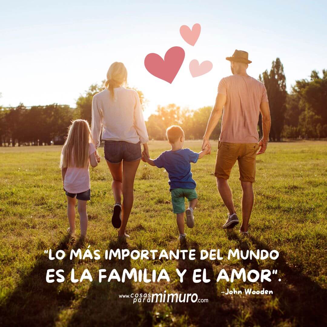 Lo más importante del mundo es la familia y el amor Cosas para mi muro