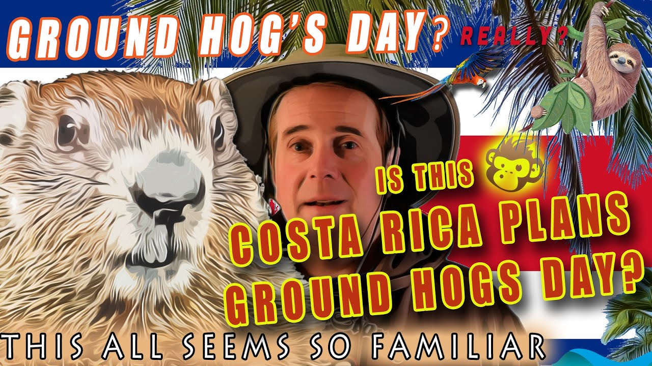 youtube groundhog day 2023 Groundhog Day Costa Rica style Costa Rica Story