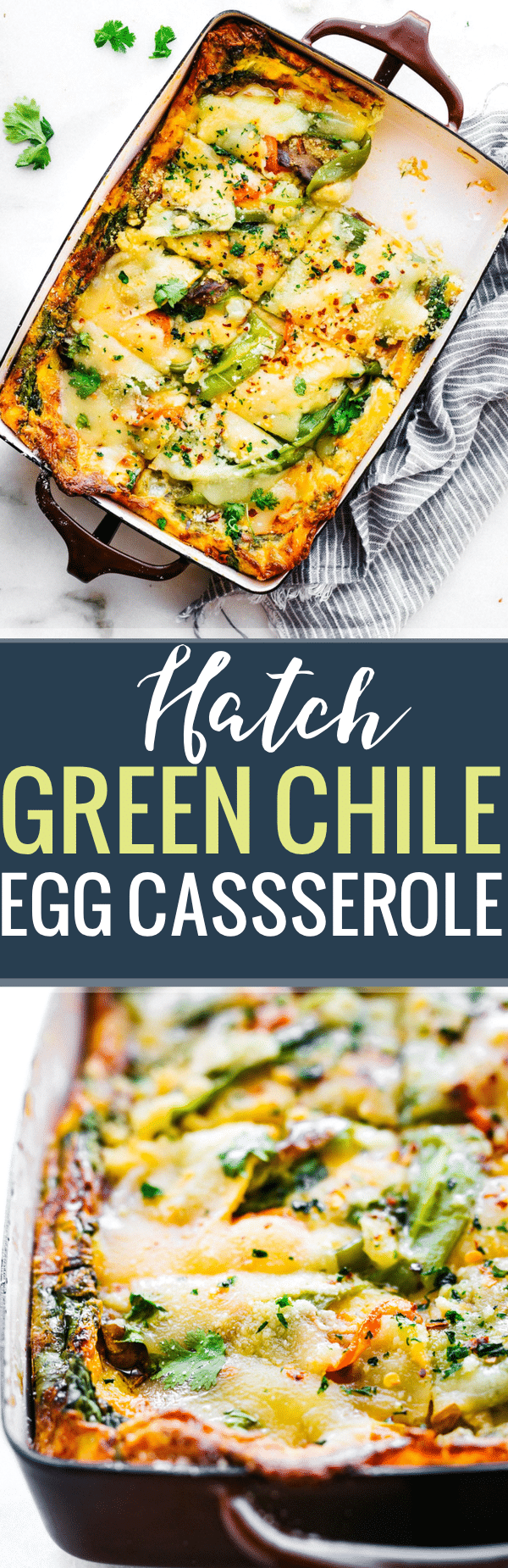 Roasted Hatch Green Chile Grain Free Egg Casserole Cotter Crunch