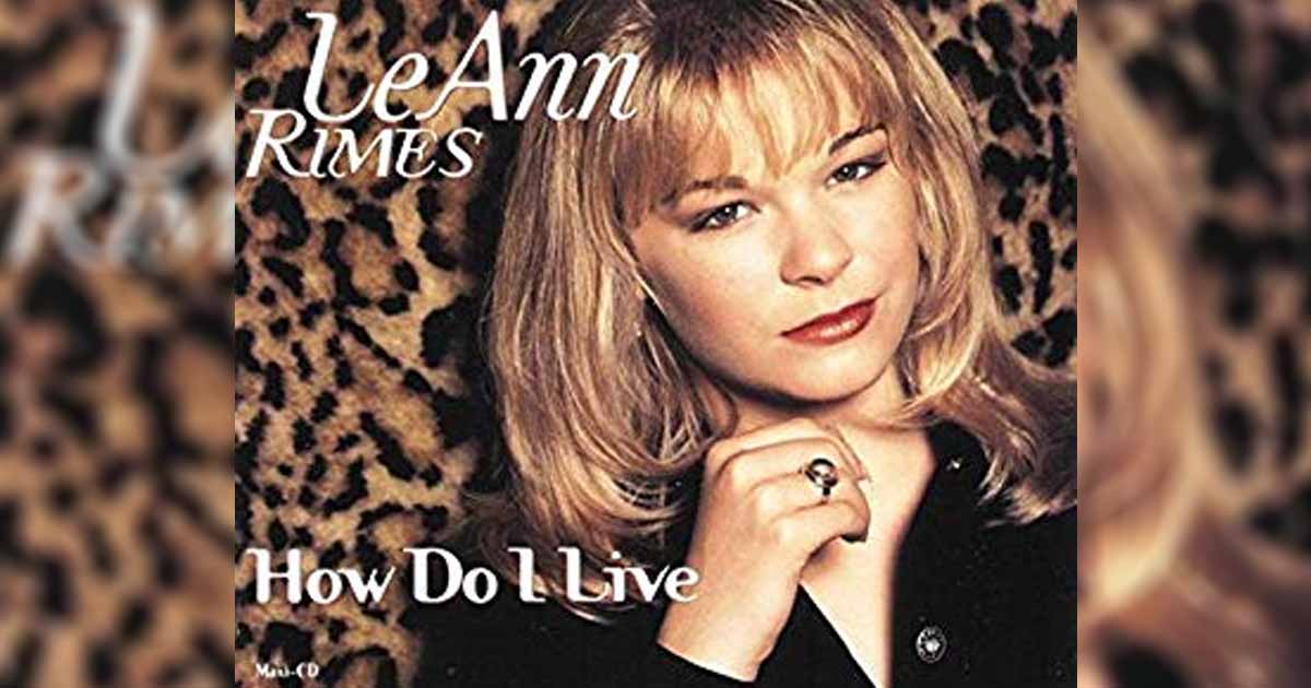"How Do I Live" is One of the Best Songs of LeAnn Rimes