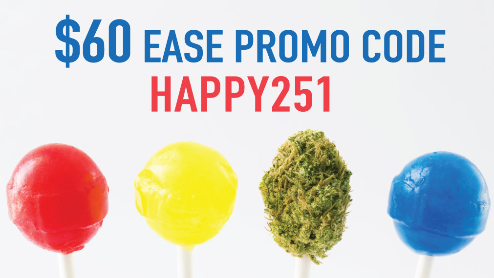 Ease Promo Code Use HAPPY251 for 60 off Ease weed delivery! Coupon Suck