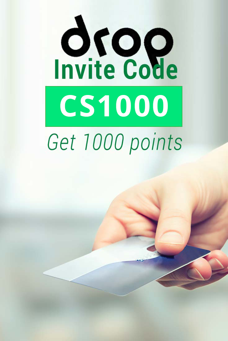 Drop App Invite Code Use CS1000 for 1000 in free Drop Rewards points