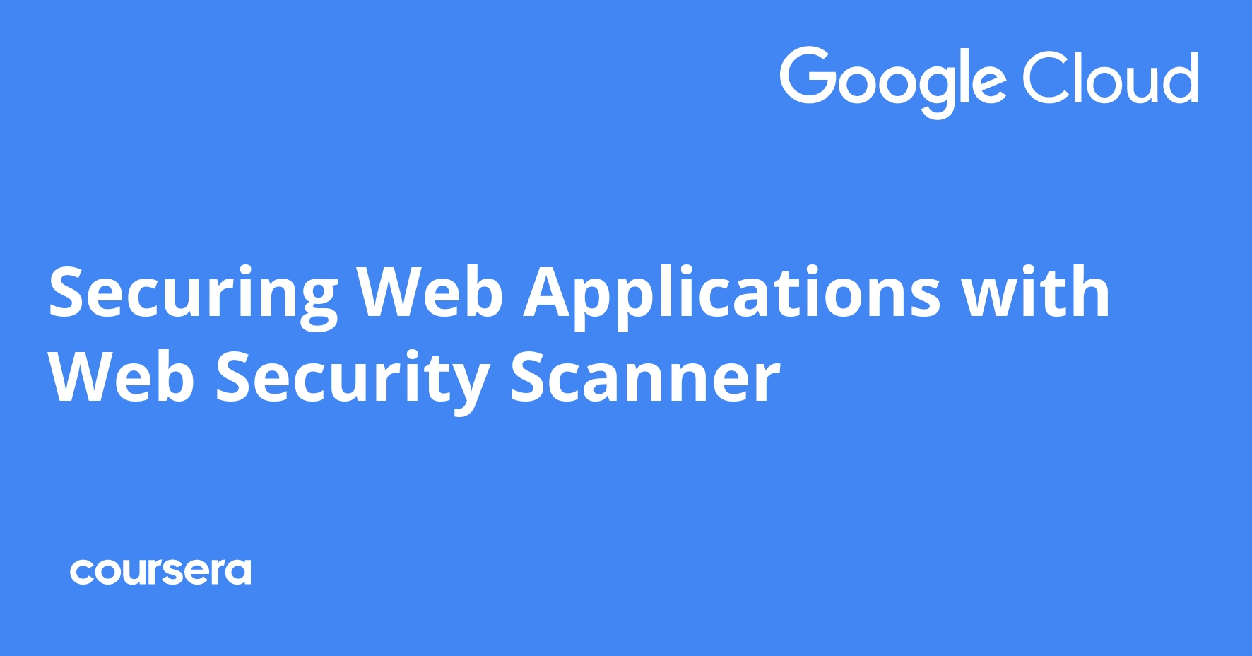 Securing  Applications with  Security Scanner Coursya