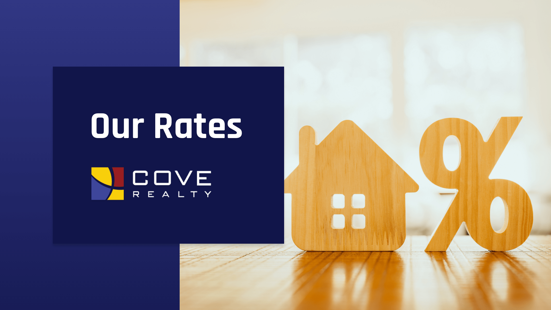 Our Rates Cove Realty