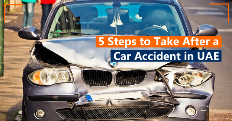 5 Steps to Take after a Car Accident in UAE after a Car Accident in UAE