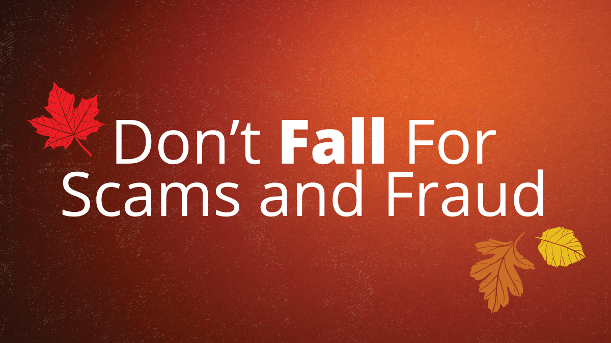 Scams and Fraud. Be safe this Autumn. cPort Credit Union