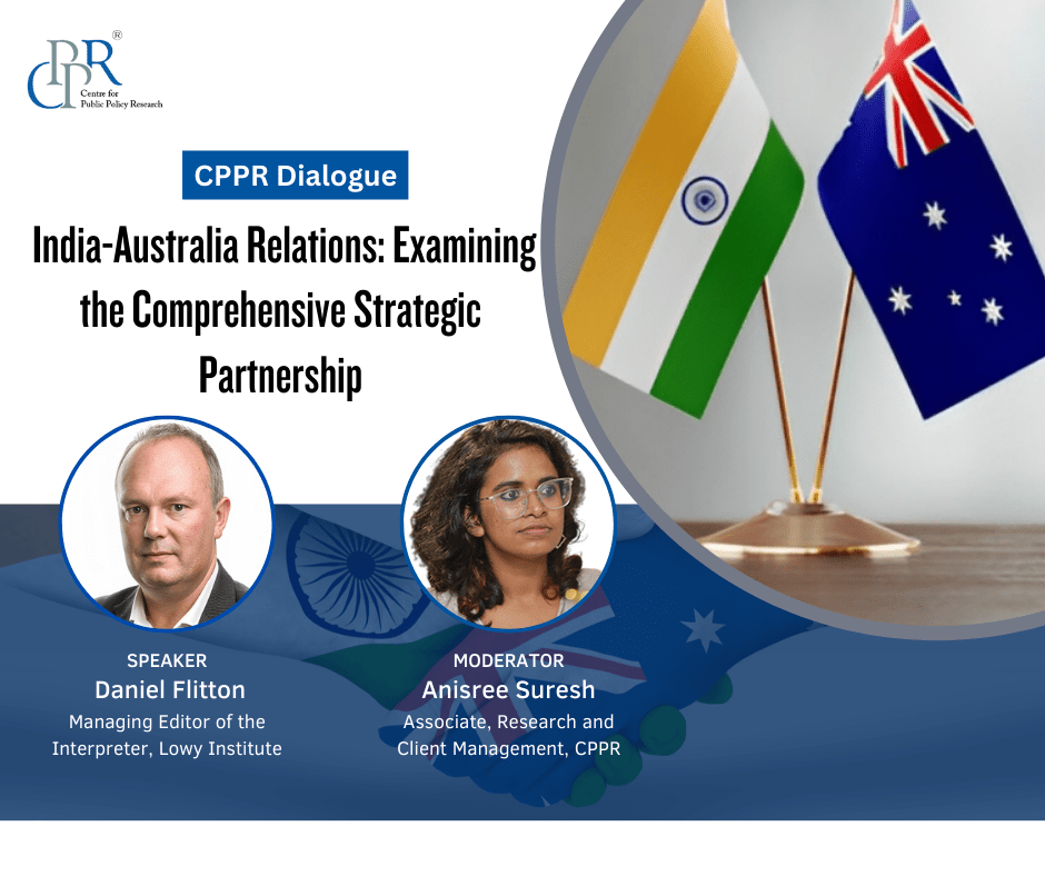 CPPR Dialogue IndiaAustralia Relations Examining the Comprehensive