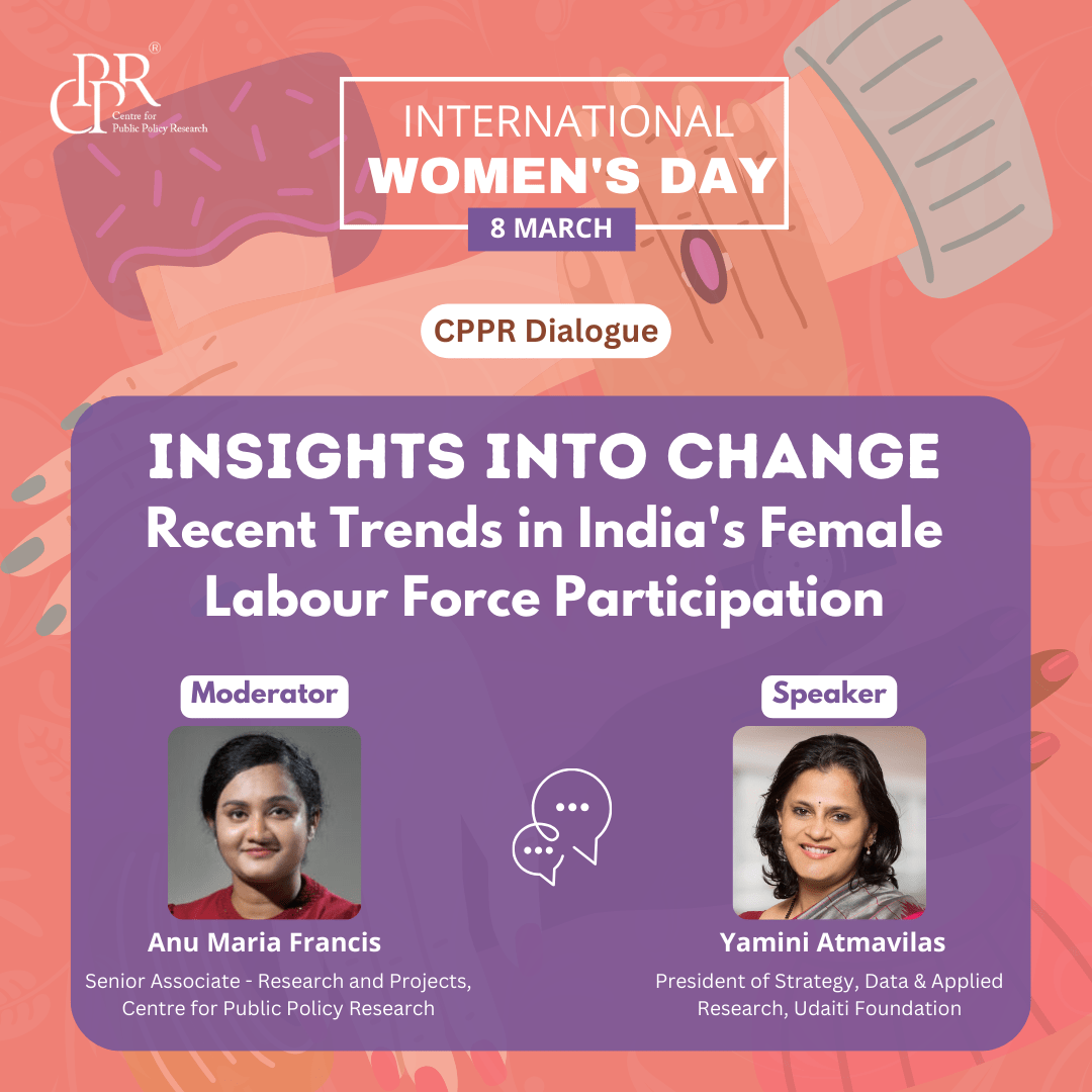 CPPR Dialogue Insights into Change Recent Trends in India's Female