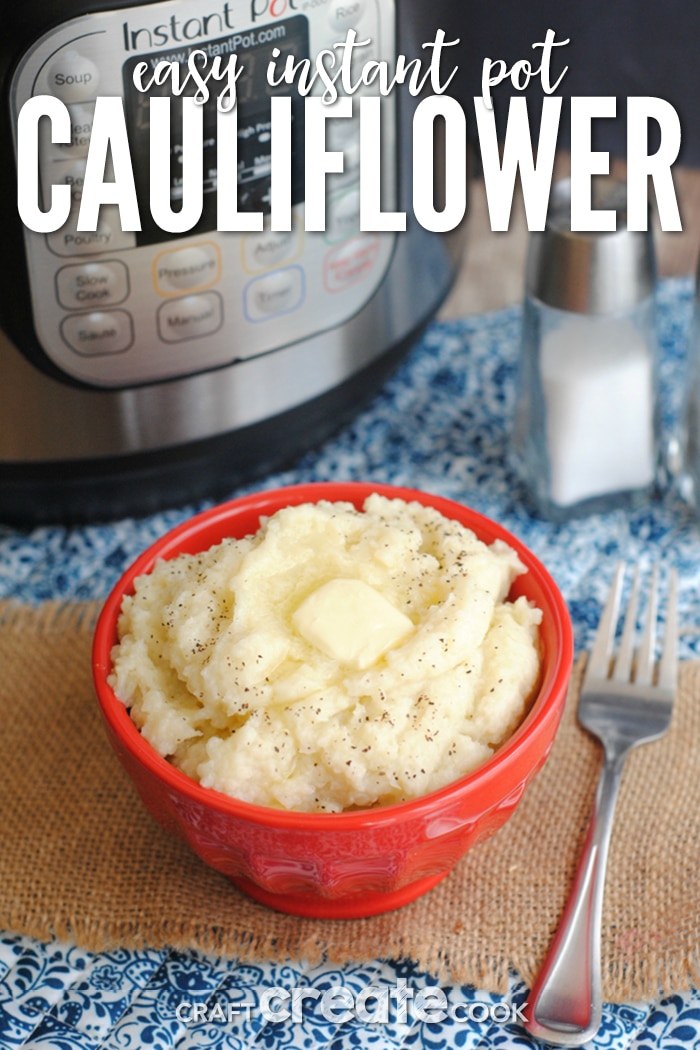 Keto Friendly Instant Pot Cauliflower Craft Create Cook