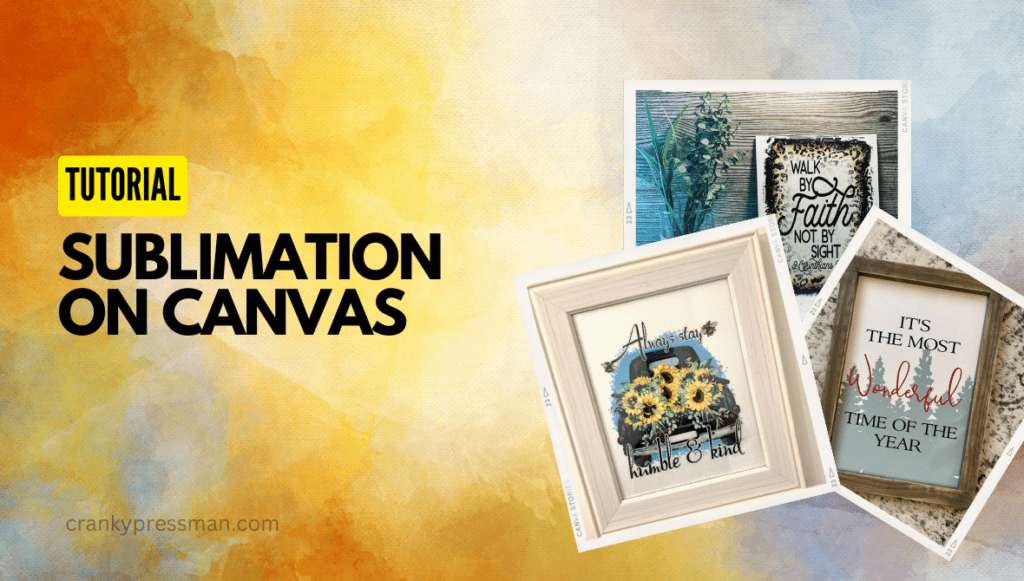 Sublimation on Canvas How to Create Custom Prints at Home