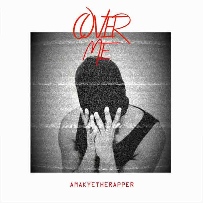 Amakyetherapper Cover Me (Prod by LiquidBeatz)