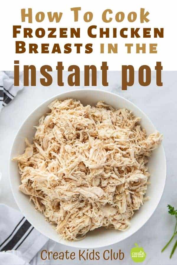 How To Cook Frozen Chicken in Instant Pot Create Kids Club