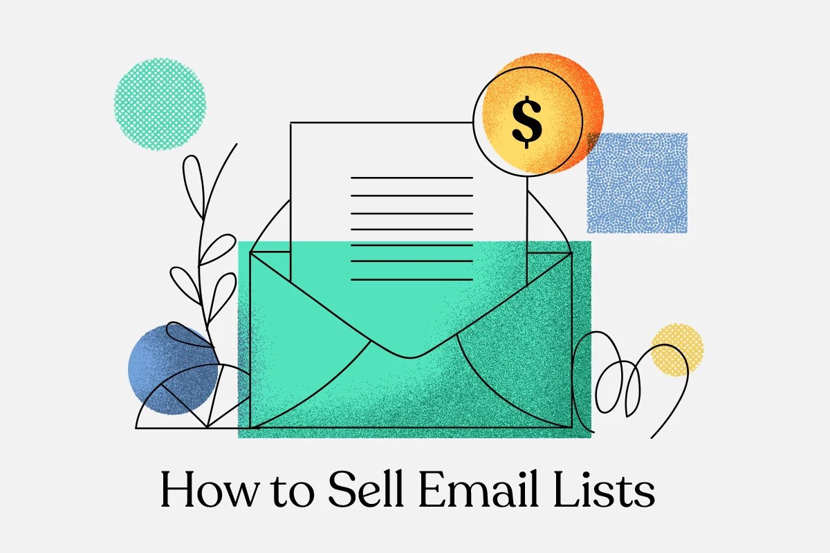 How to Sell Email Lists Making Money From Your List Create Your Start