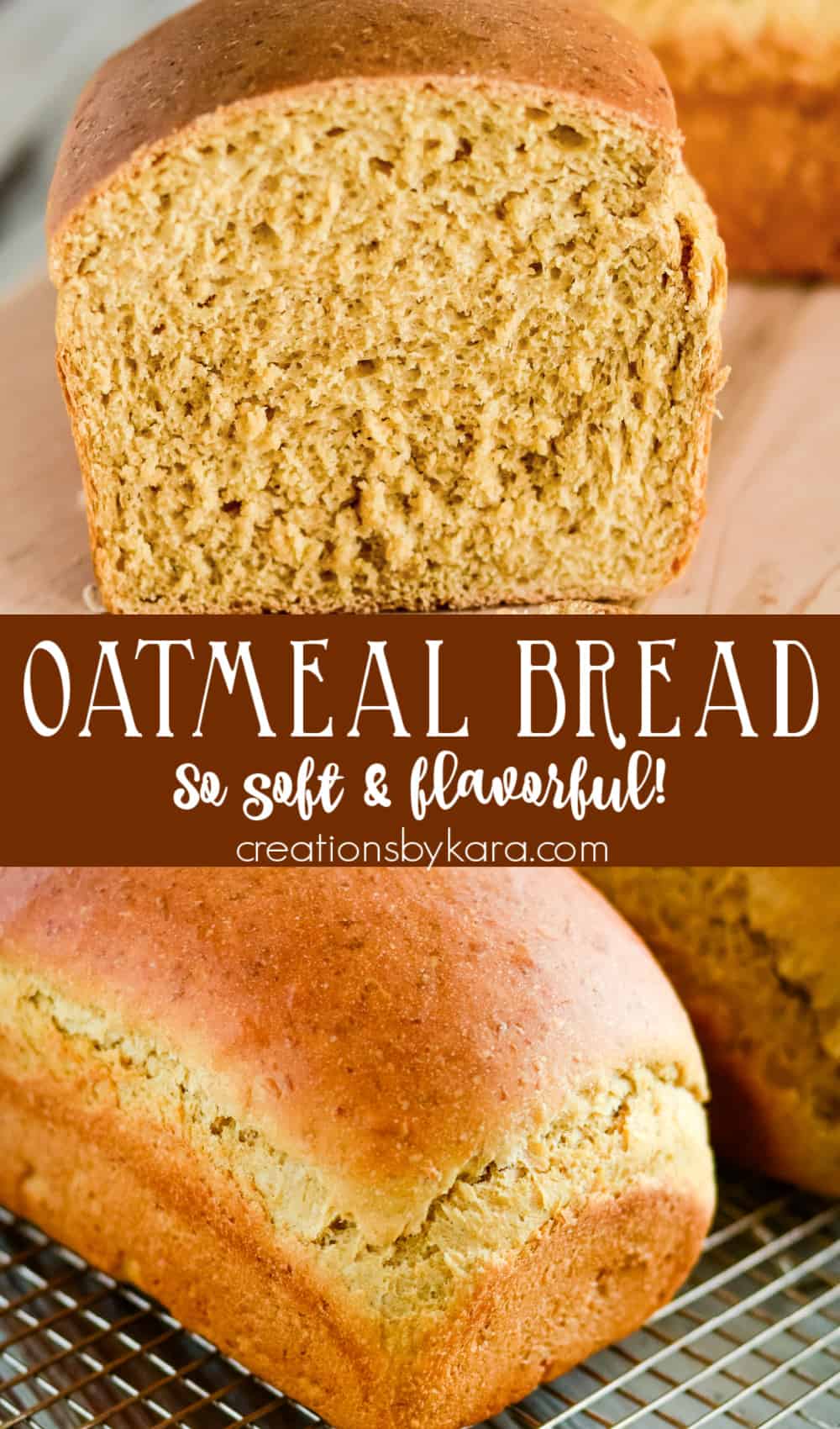 Best Soft Oatmeal Bread Recipe Creations by Kara