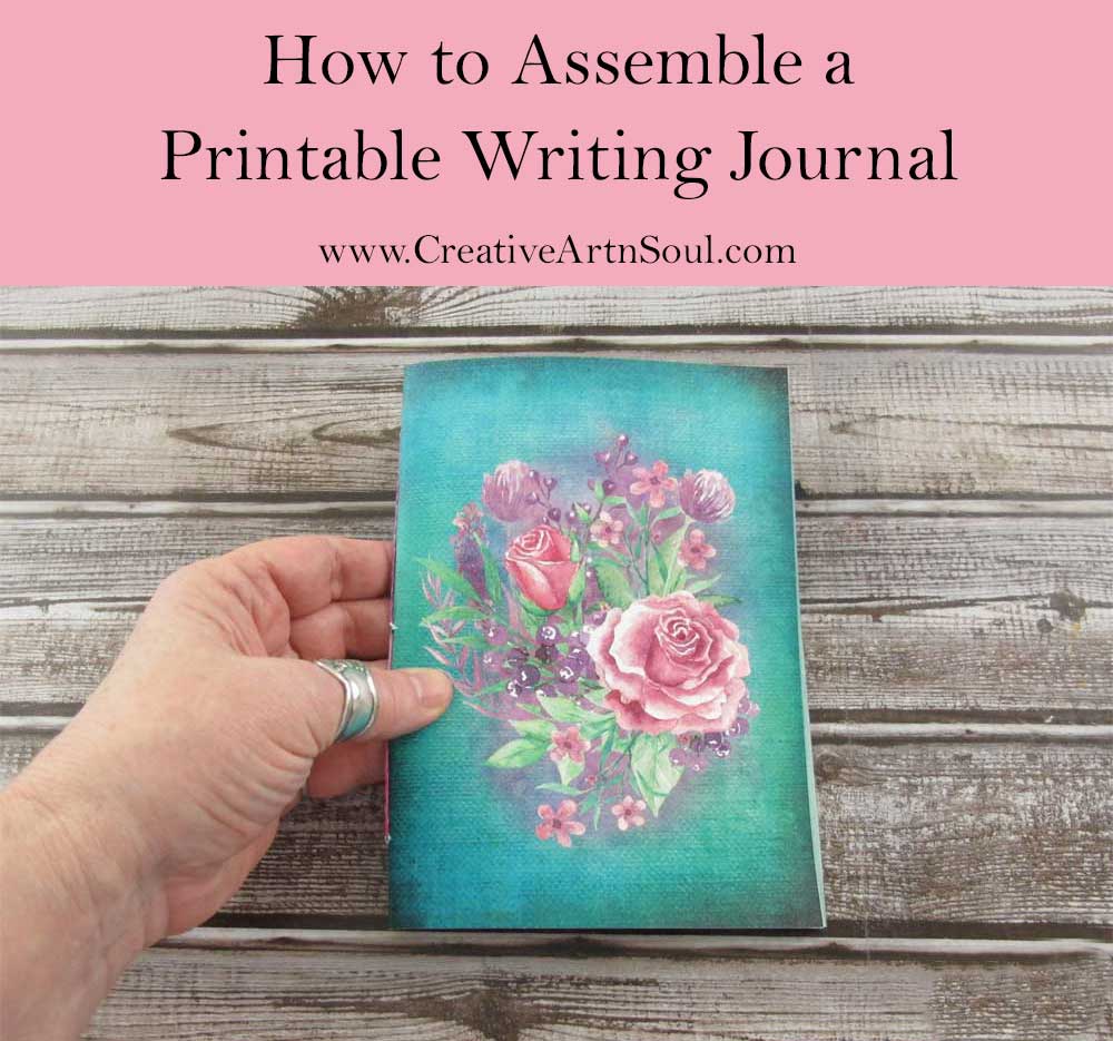 How to Assemble a Printable Writing Journal > Creative ArtnSoul