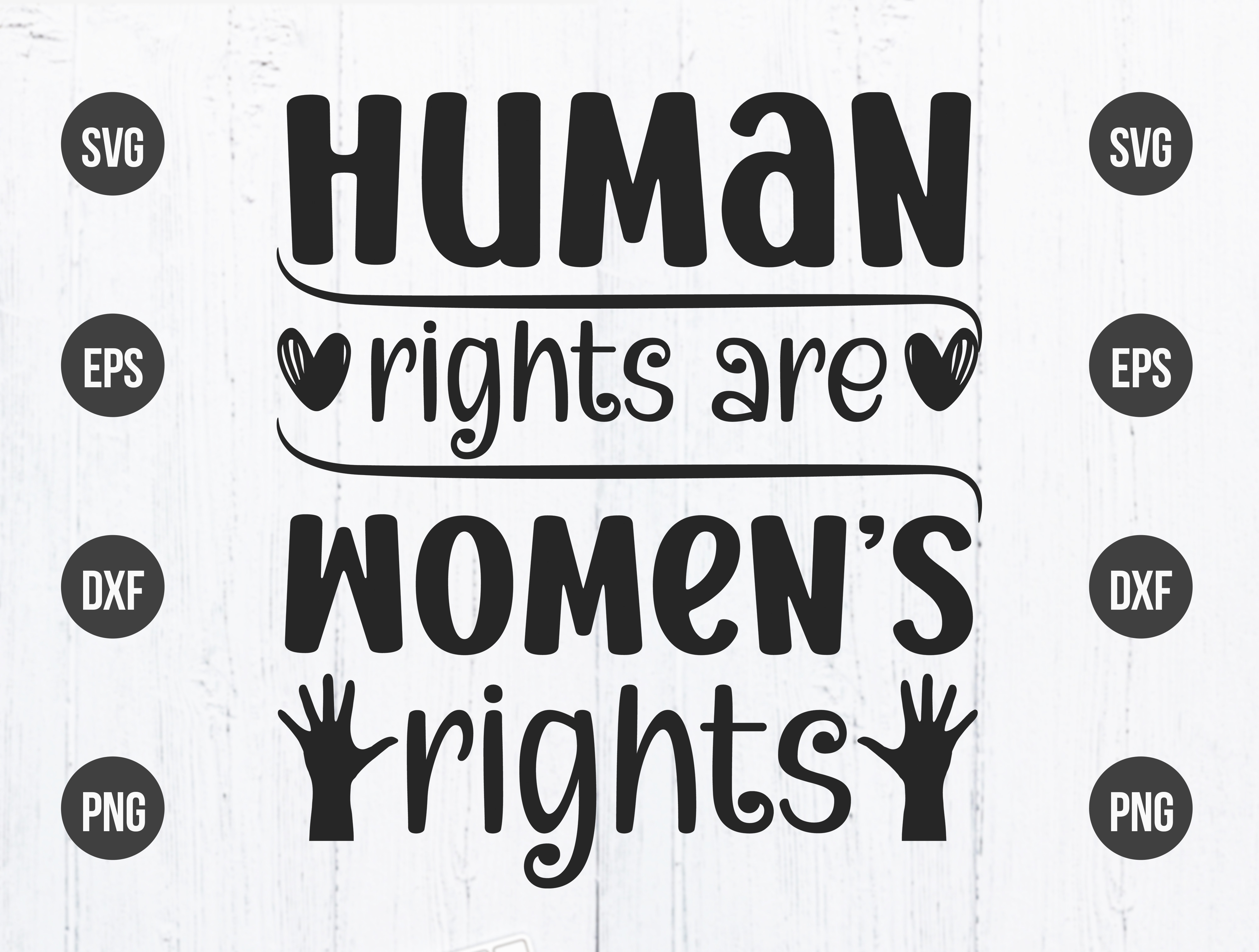 Human Rights Are Women’s Rights Svg File Graphic by mdrajinprodan121