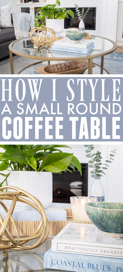 Styling a Small Round Coffee Table The Creek Line House