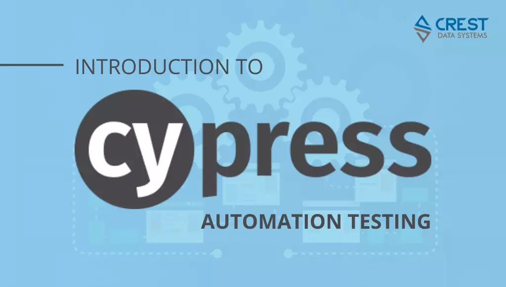 Introduction to Cypress Automation Testing Crest Data Systems