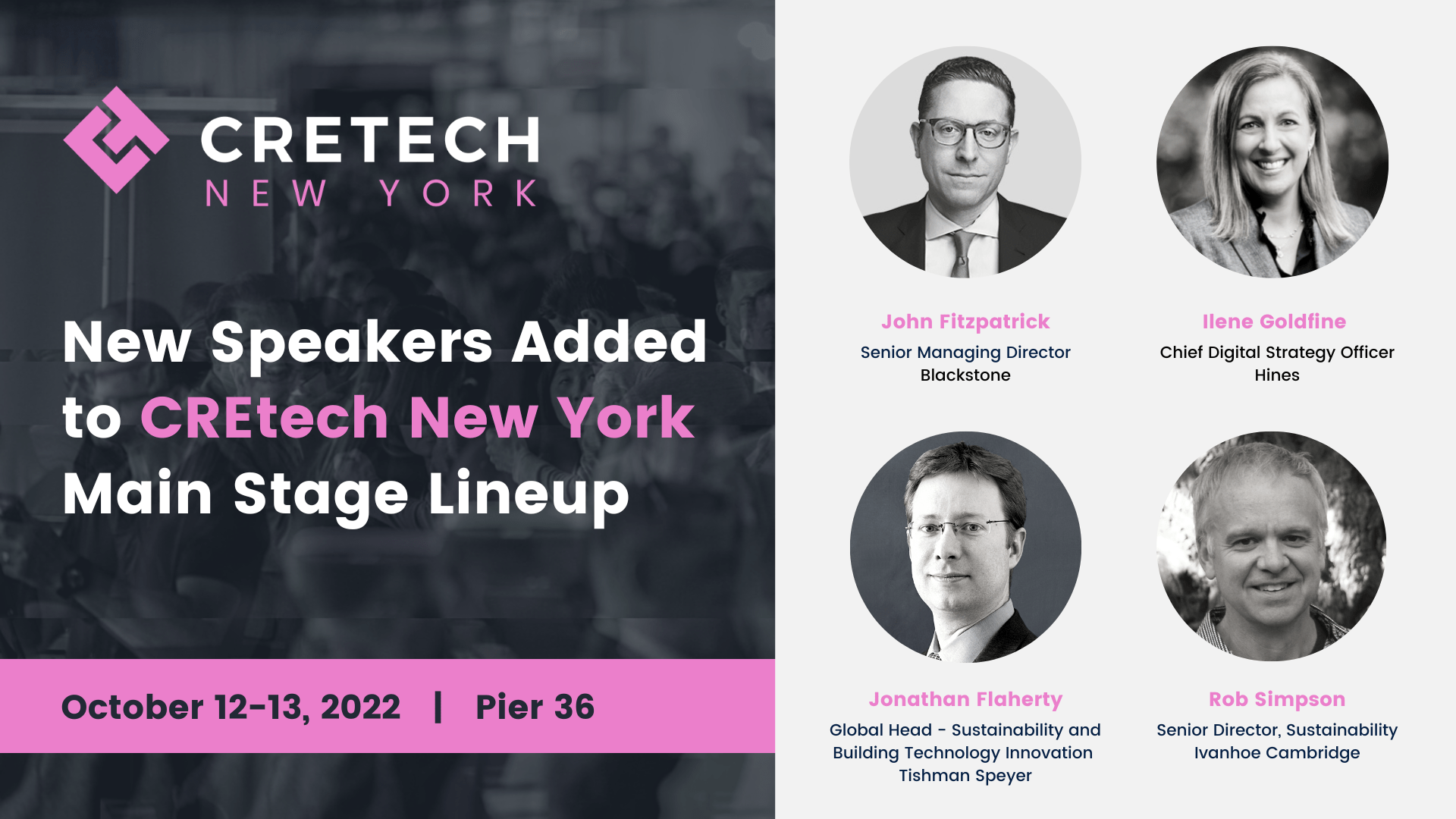 New Speakers From Blackstone, Hines, Ivanhoe Cambridge and Tishman