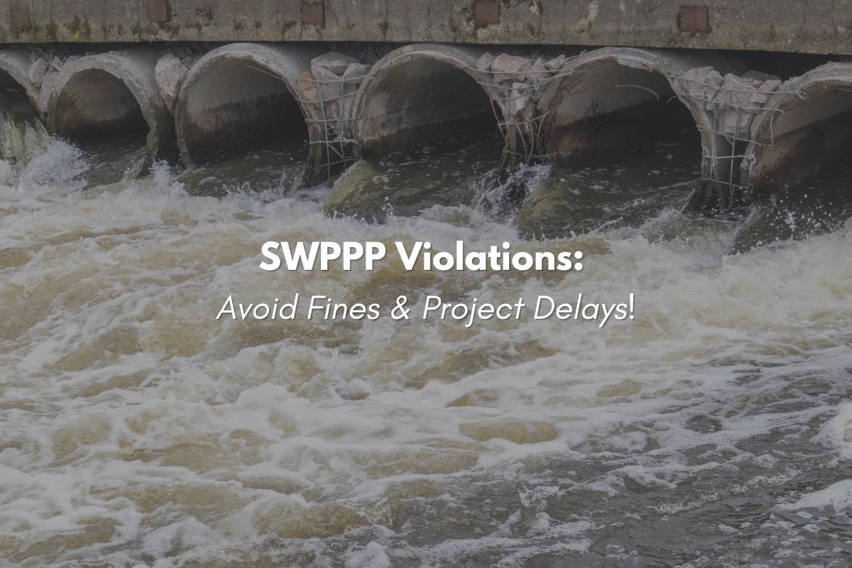 SWPPP Violations How One Mistake Could Cost You Thousands! CRG Texas