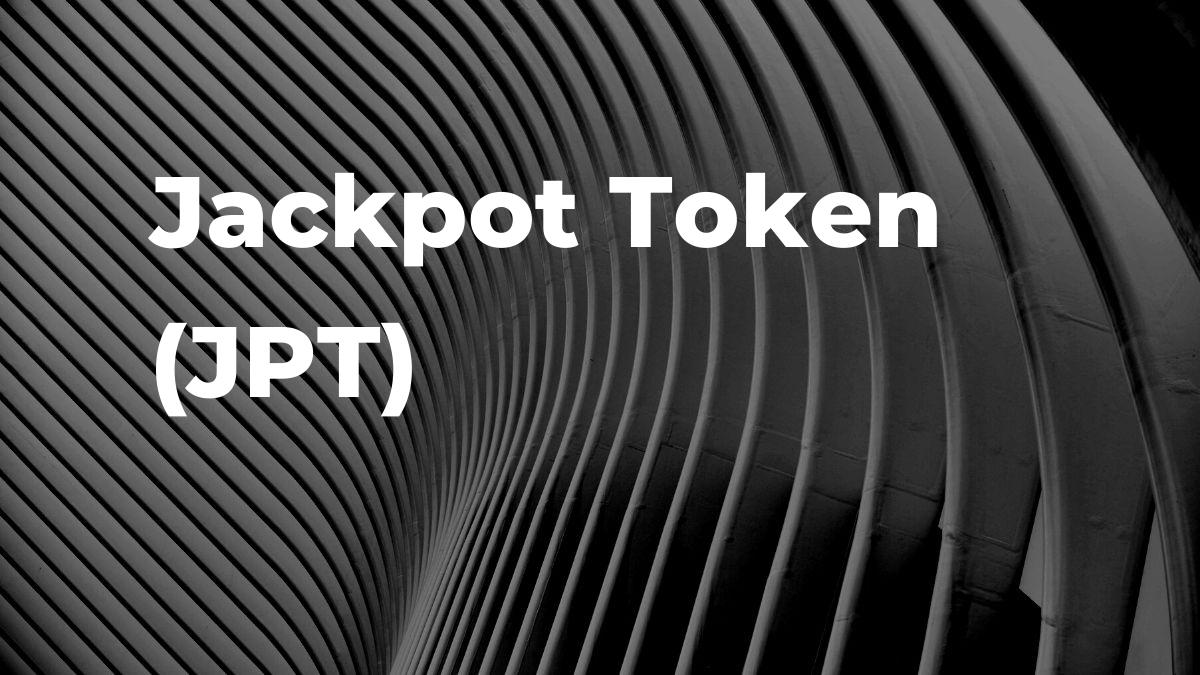 ¿Qué es el Jackpot Token (JPT)? Precio, canje, proyecto e información general