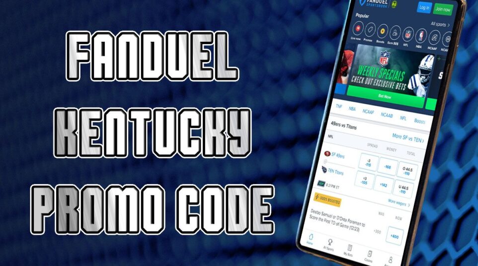FanDuel Kentucky Promo Code Claim 100 Bonus, 100 NFL Sunday Ticket