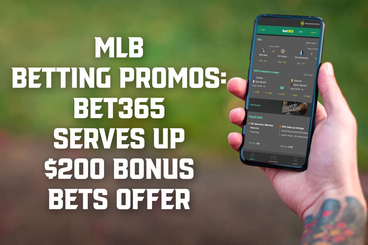 MLB Betting Promos Bet365 Serves up 200 Bonus Bets Offer Crossing Broad