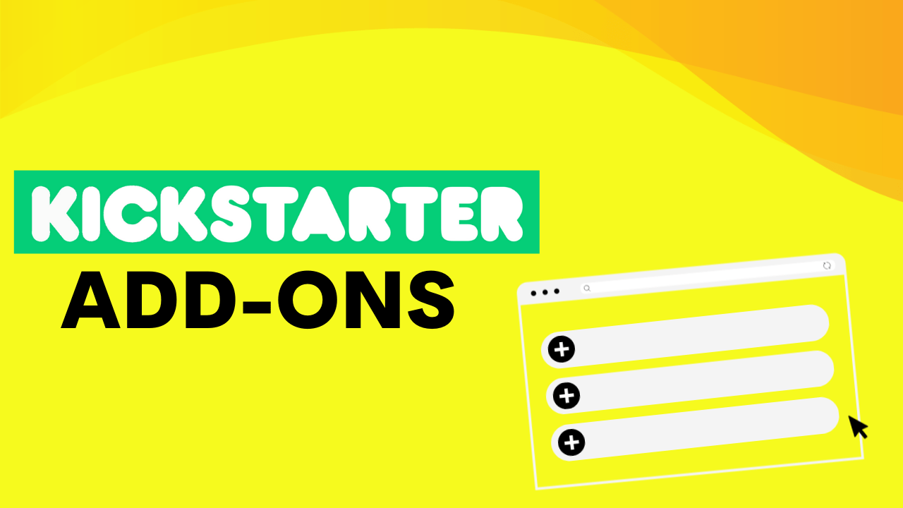 How do Kickstarter addons work?