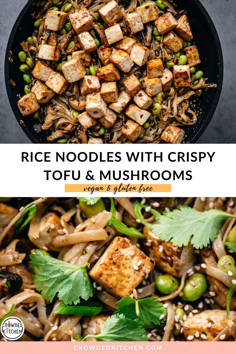 Vegan Rice Noodles with Crispy Tofu and Mushrooms Crowded Kitchen