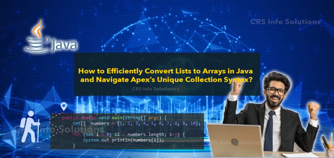 How to Efficiently Convert Lists to Arrays in Java and Navigate Apex's