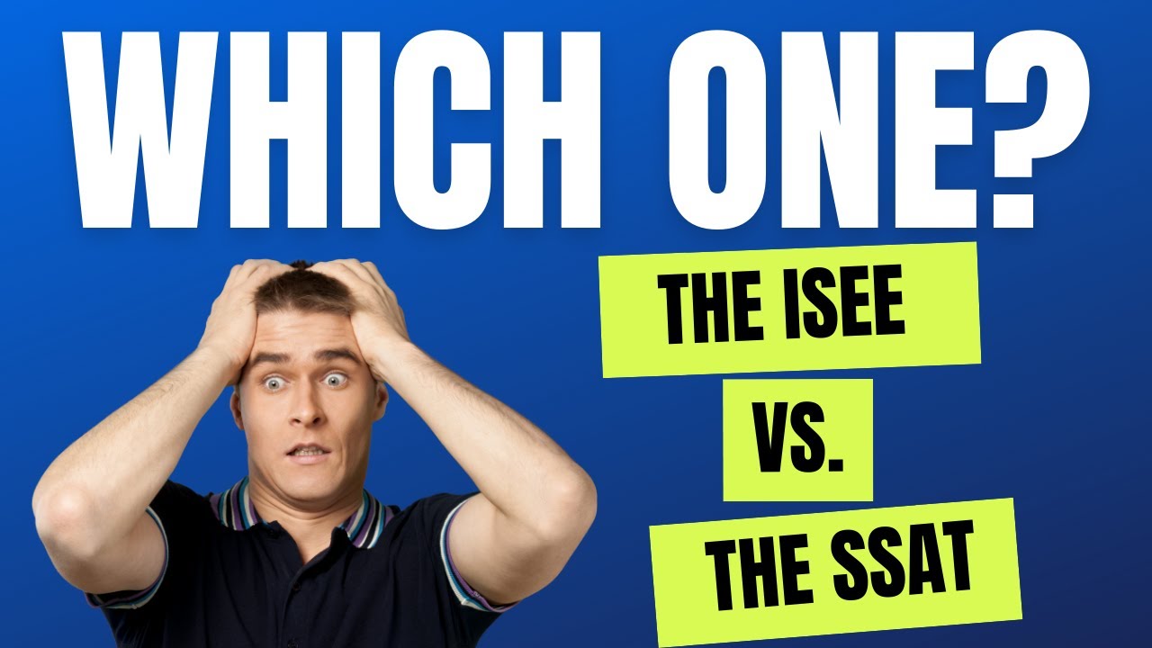 ISEE vs SSAT Know The Key Differences Study Tips