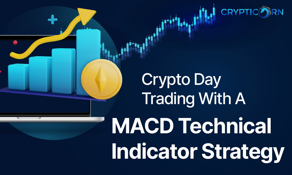 Crypto Day Trading Easy MACD Technical Indicator Strategy