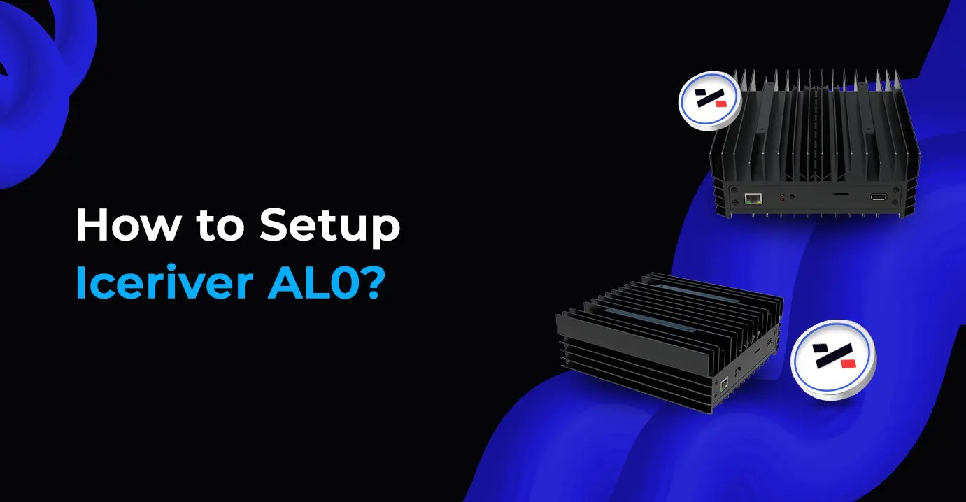 How to Setup Iceriver AL0? | ALPH Miner - CryptoMinerBros