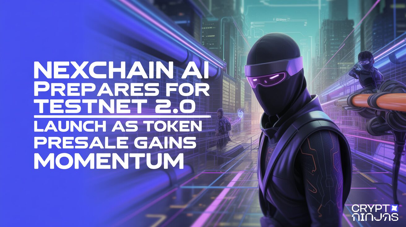 Nexchain AI Prepares for Testnet 2.0 Launch as Token Presale Gains Momentum