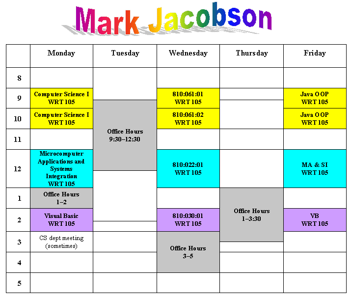 Fall 2002 Schedule and Office Hours Jacobson