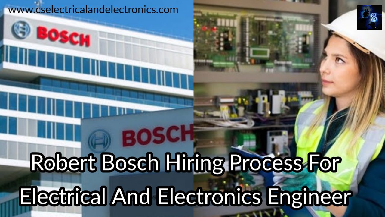 Robert Bosch Hiring Process For Electrical And Electronics Engineers