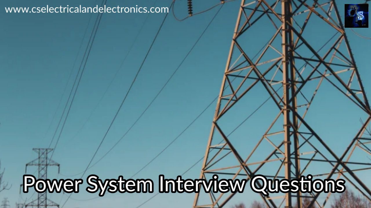 Power System Interview Questions And Answer Most Commonly Asked