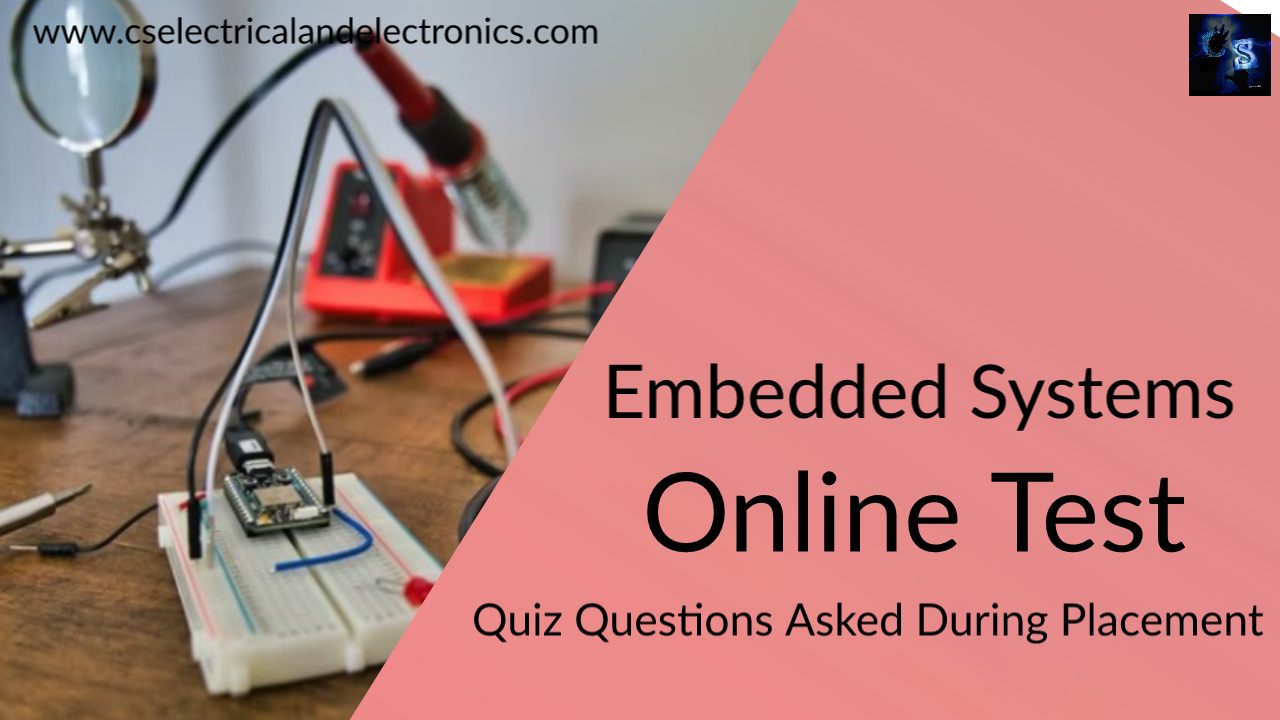 Embedded System Quiz Questions Asked In Online Tests, Placement