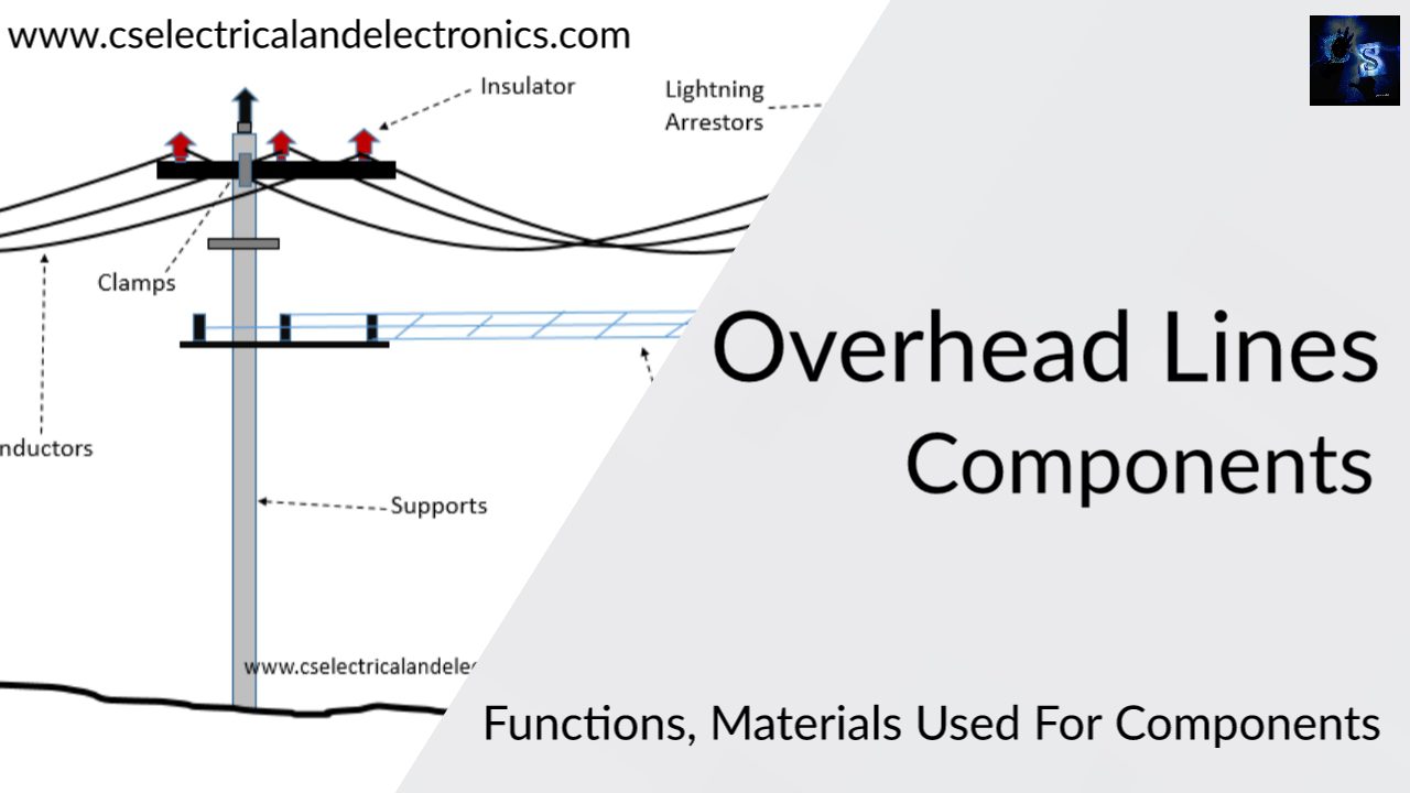Overhead Line Components, Functions Of Components In Overhead Lines