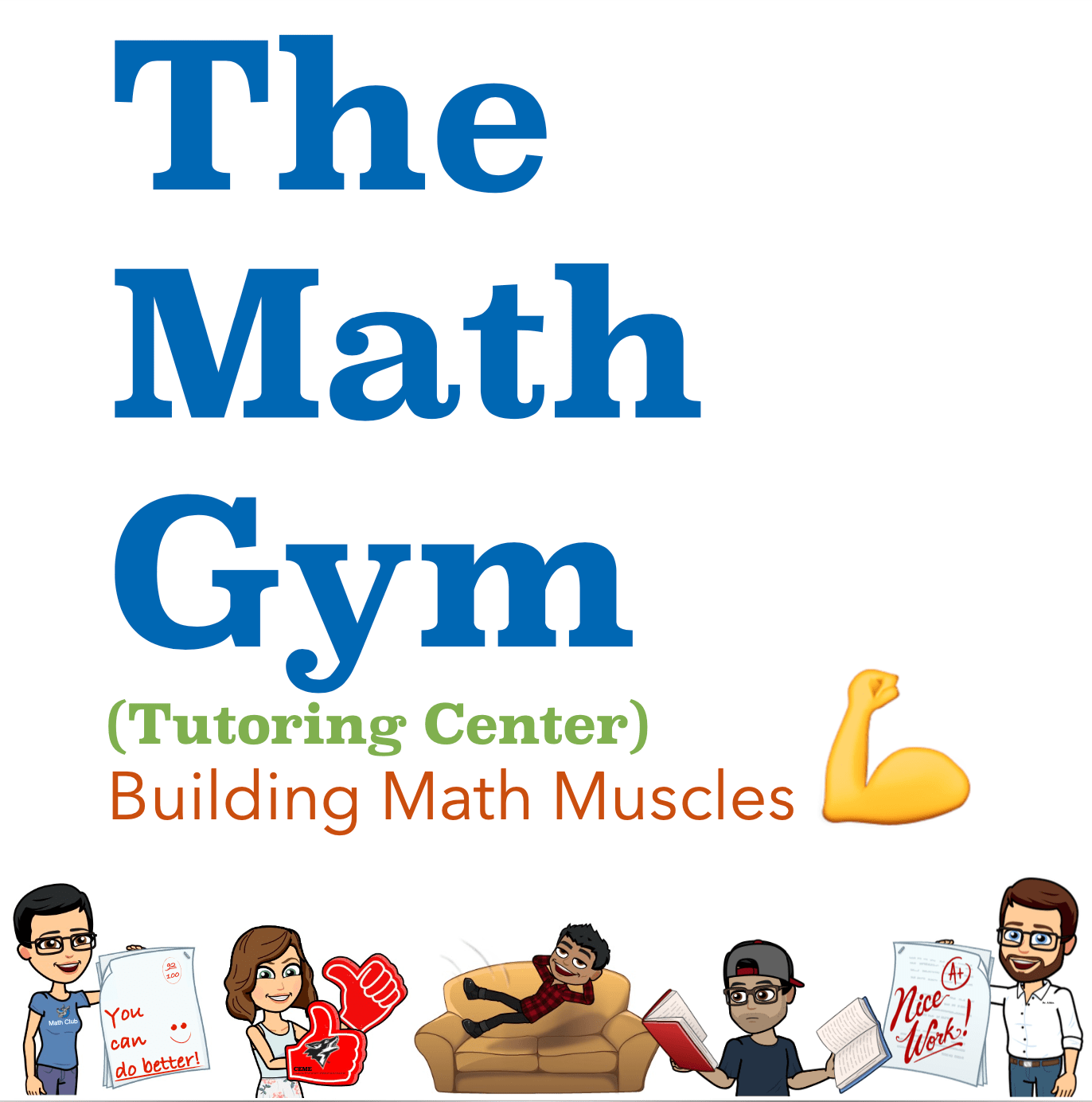 Math Gym (Tutoring) Department of Mathematics CSUSB