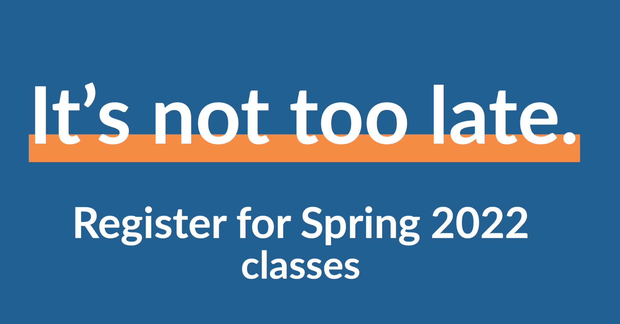 ctc spring 2023 registration It's Not Too Late To Register For Spring 2022 Classes - Uaf Community & Technical College