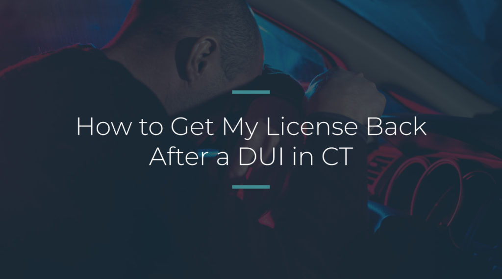 Drivers License Reinstatement After a DUI Get License Your License Back