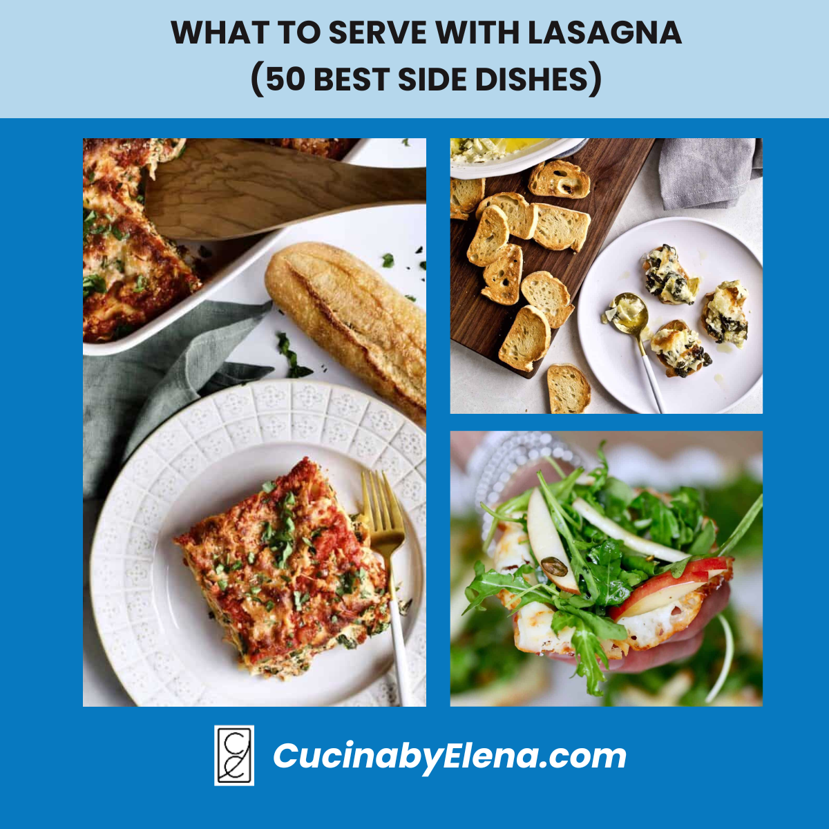 What to Serve with Lasagna (50 Best Side Dishes) CucinaByElena