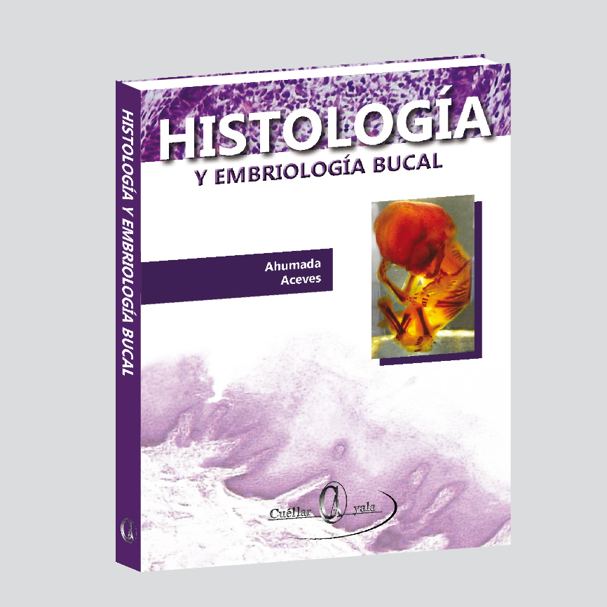 Histología y Embriología Bucal Cuellar Ayala