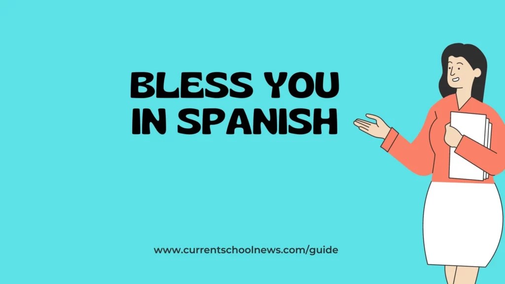 Bless You in Spanish 3 Common Ways