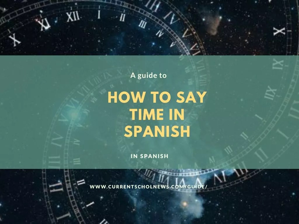 How to Say Time in Spanish A Guide to Telling Time