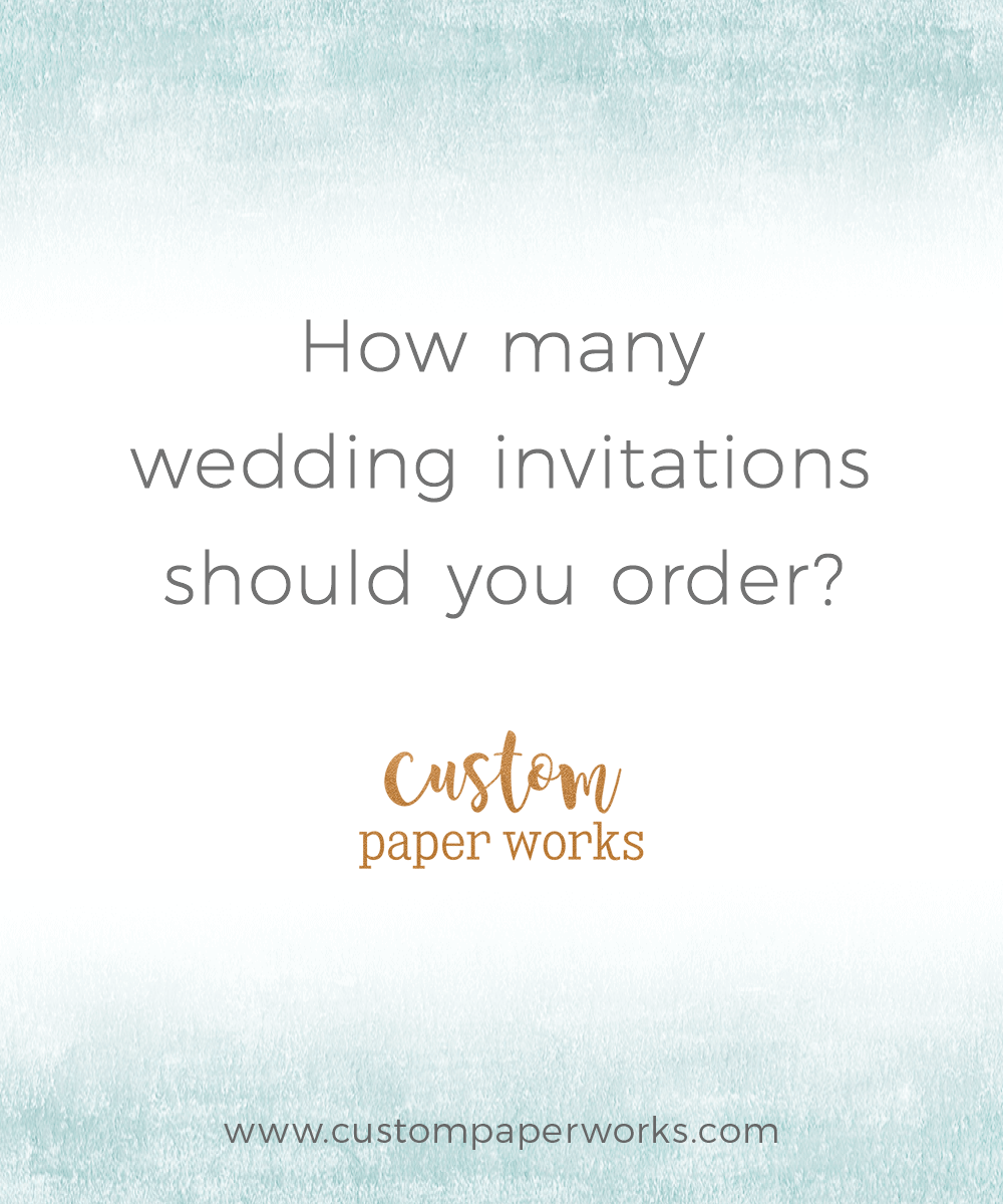 { Invitation Pro Tip 9 } How many invitations should you order