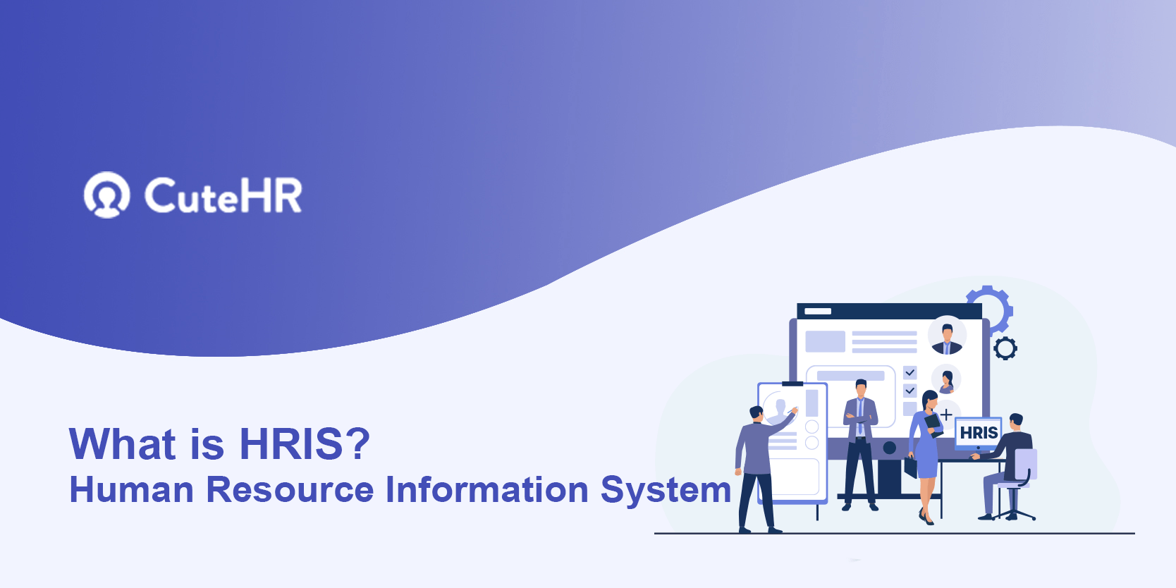 What is HRIS? Human Resource Information System CuteHR