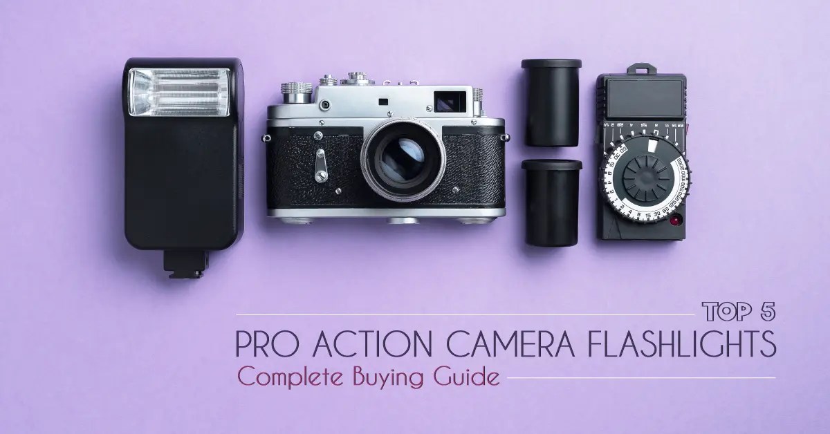 Top 5 Pro Action Camera Flashlights Complete Buying Guide Cutting Edger
